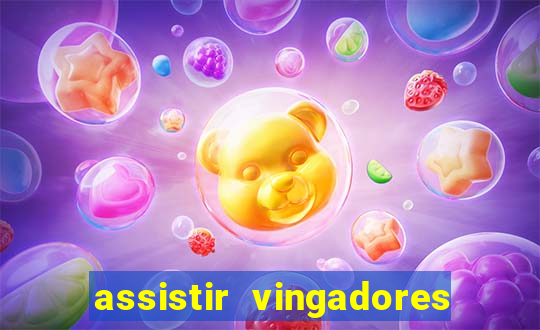 assistir vingadores ultimato completo dublado gratis